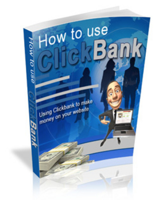 Product picture How To Use Clickbank - With MRR